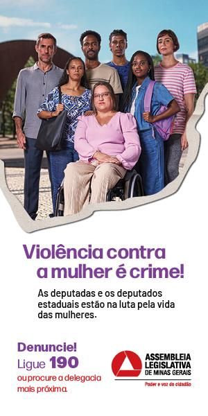Banner Assembleia Legislativa de Minas Gerais Violência não é amor